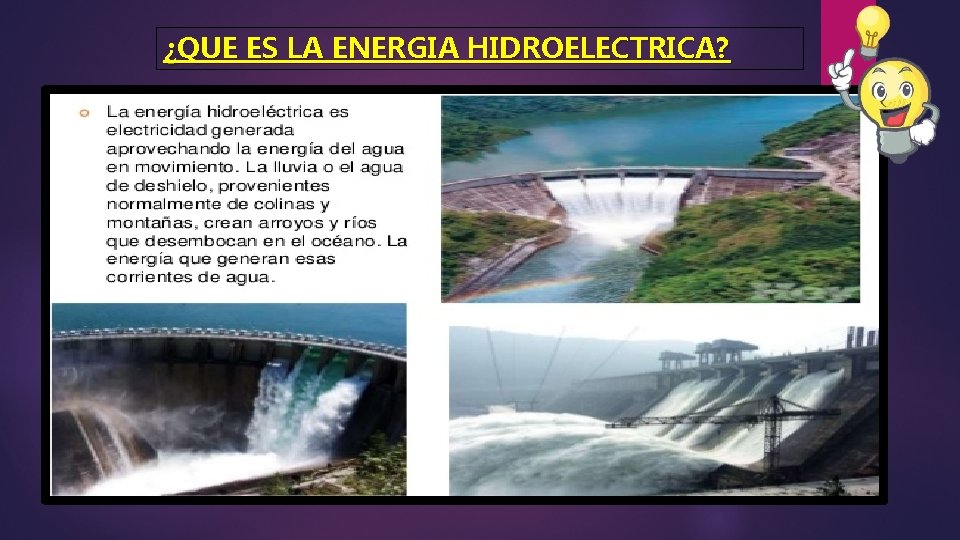 ¿QUE ES LA ENERGIA HIDROELECTRICA? 