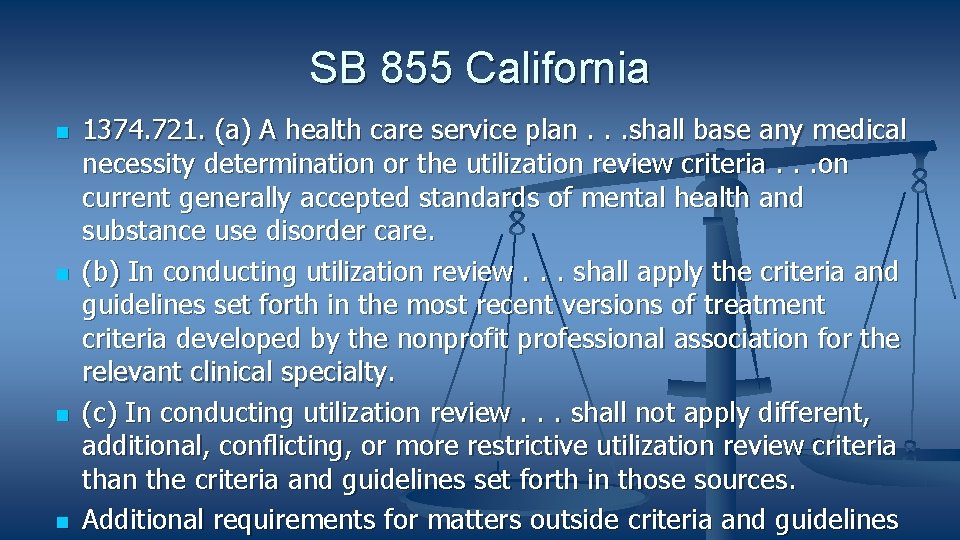 SB 855 California 1374. 721. (a) A health care service plan. . . shall