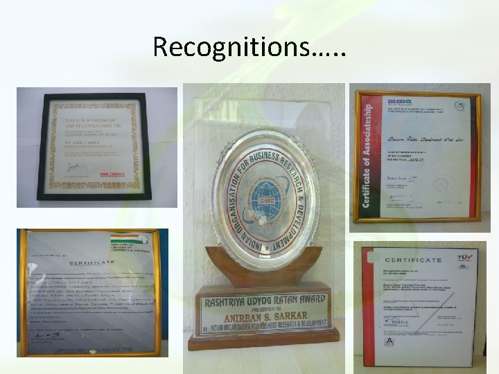 Recognitions…. . 