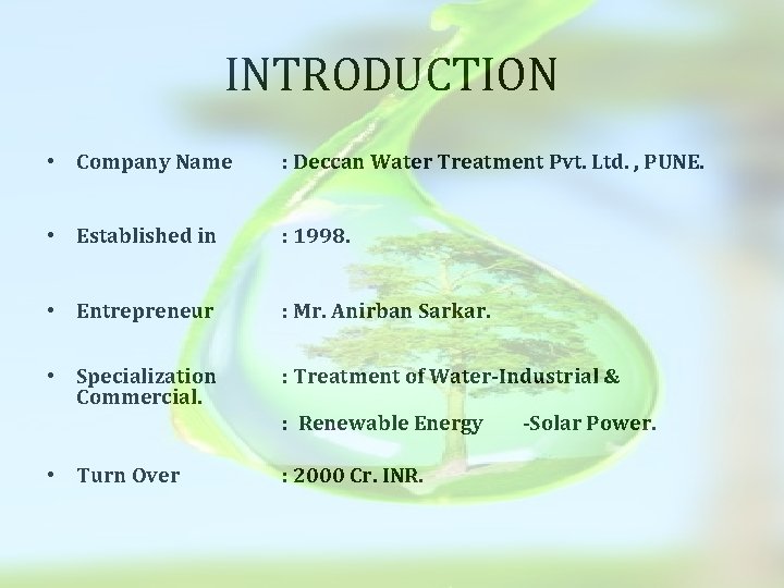 INTRODUCTION • Company Name : Deccan Water Treatment Pvt. Ltd. , PUNE. • Established