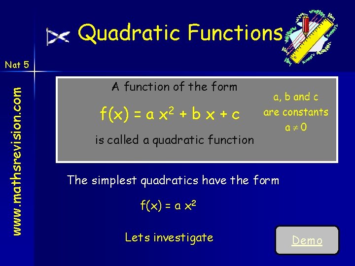Quadratic Functions www. mathsrevision. com Nat 5 A function of the form f(x) = Quadratic Functions www. mathsrevision. com Nat 5 A function of the form f(x) =