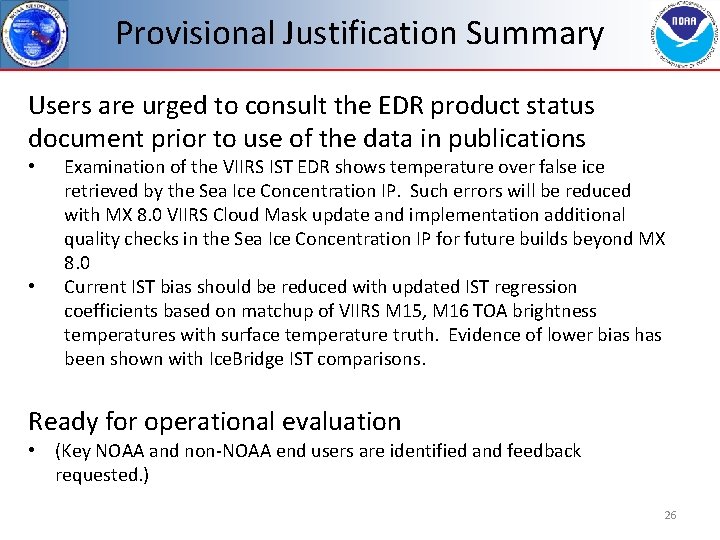 Provisional Justification Summary Users are urged to consult the EDR product status document prior