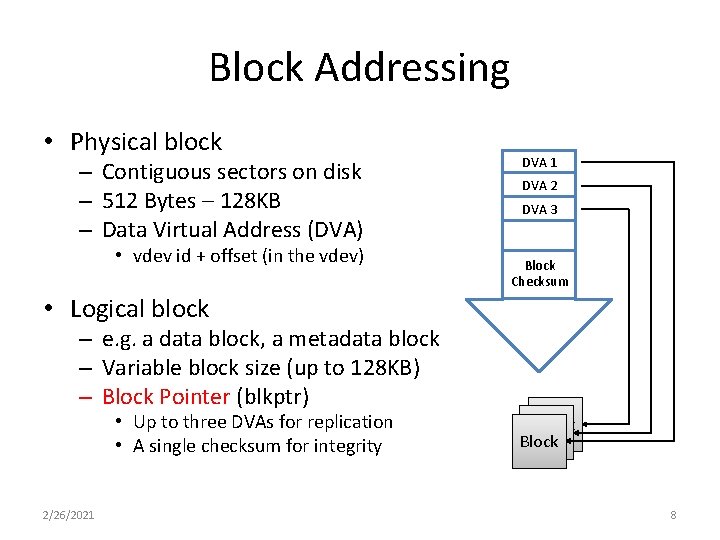 Block Addressing • Physical block – Contiguous sectors on disk – 512 Bytes – Block Addressing • Physical block – Contiguous sectors on disk – 512 Bytes –