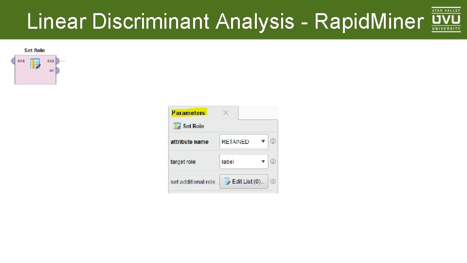 Linear Discriminant Analysis - Rapid. Miner 