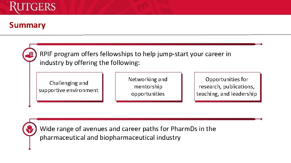 Summary RPIF program offers fellowships to help jump-start your career in industry by offering