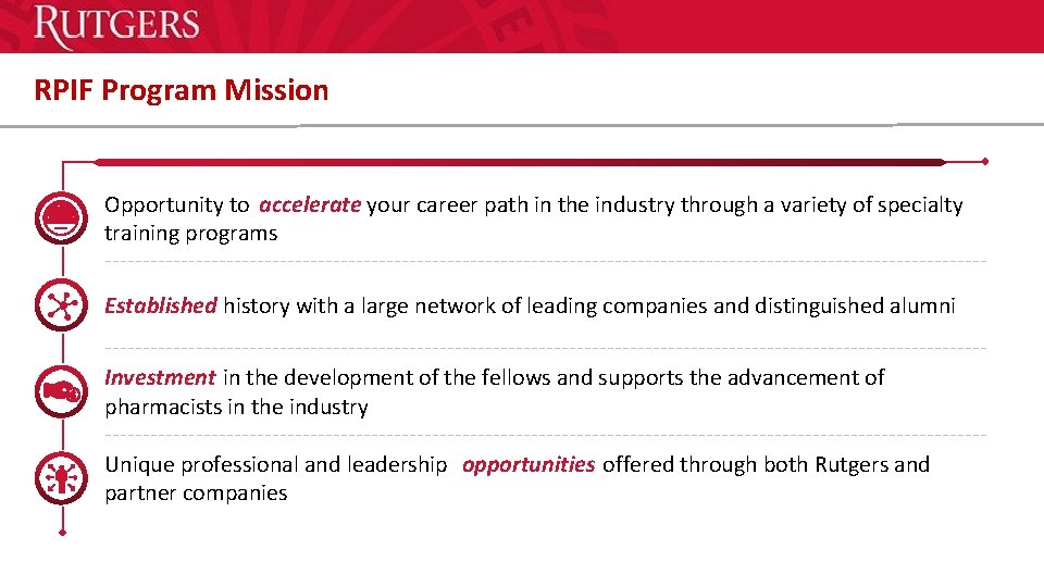 RPIF Program Mission Opportunity to accelerate your career path in the industry through a