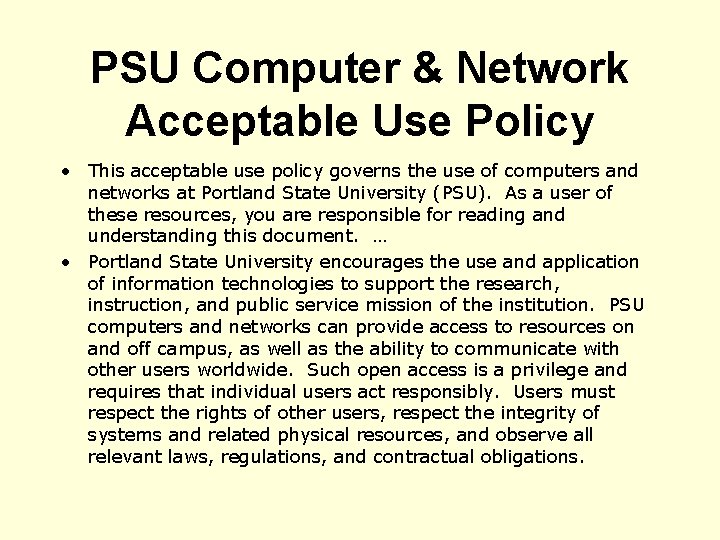 PSU Computer & Network Acceptable Use Policy • This acceptable use policy governs the