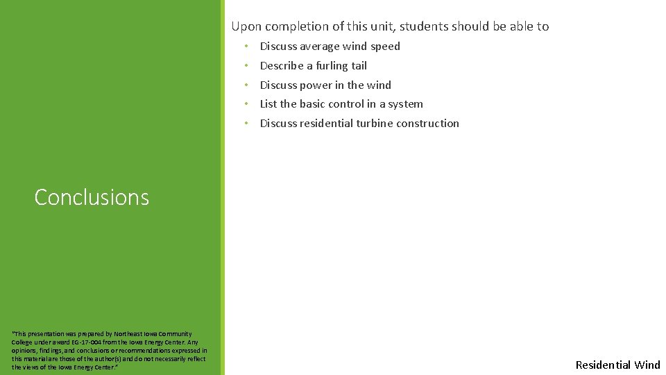 Upon completion of this unit, students should be able to • • • Discuss