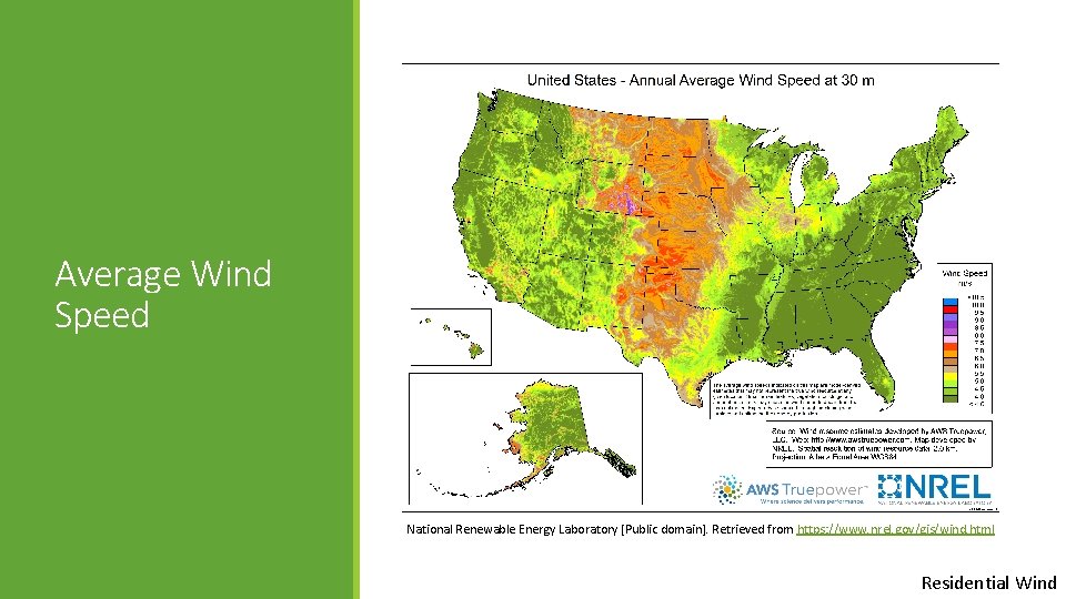 Average Wind Speed National Renewable Energy Laboratory [Public domain]. Retrieved from https: //www. nrel.