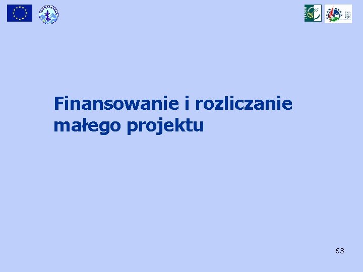 Finansowanie i rozliczanie małego projektu 63 