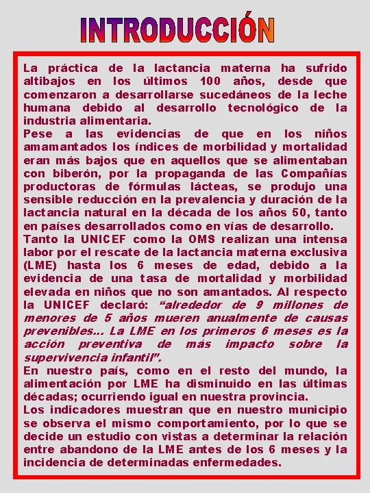La práctica de la lactancia materna ha sufrido altibajos en los últimos 100 años,