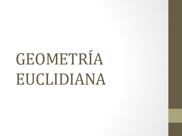 GEOMETRÍA EUCLIDIANA 