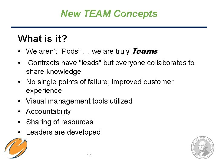 New TEAM Concepts What is it? • We aren’t “Pods” … we are truly New TEAM Concepts What is it? • We aren’t “Pods” … we are truly