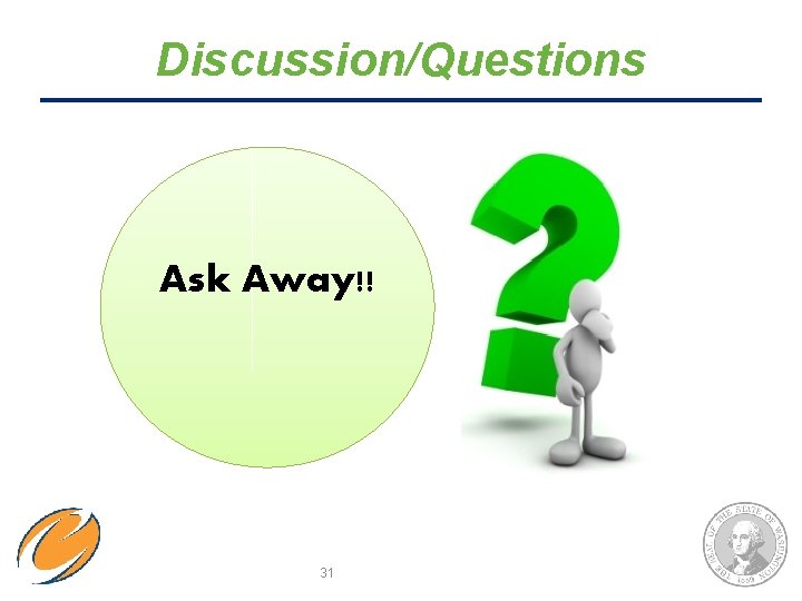 Discussion/Questions Ask Away!! 31 Discussion/Questions Ask Away!! 31