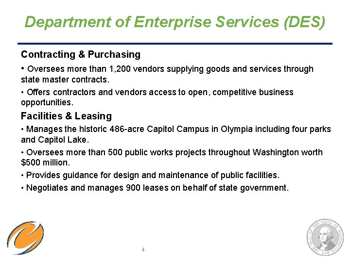 Department of Enterprise Services (DES) Contracting & Purchasing • Oversees more than 1, 200