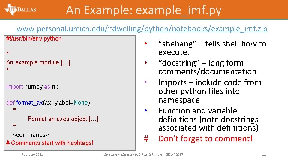 An Example: example_imf. py www-personal. umich. edu/~dwelling/python/notebooks/example_imf. zip #!/usr/bin/env python ''' An example module