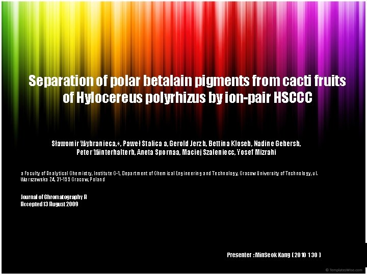 Separation of polar betalain pigments from cacti fruits of Hylocereus polyrhizus by ion-pair HSCCC