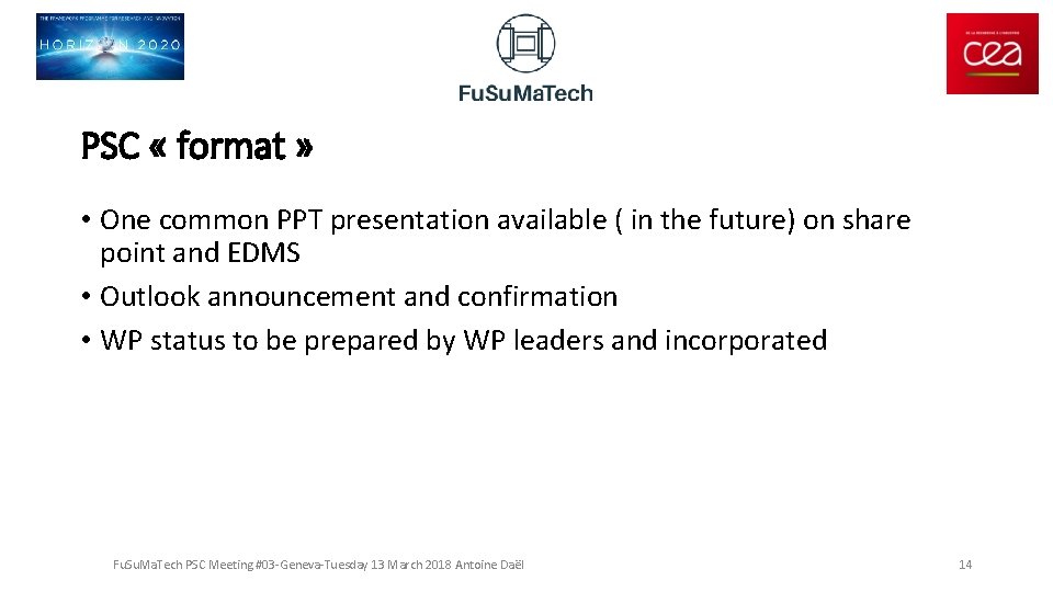 PSC « format » • One common PPT presentation available ( in the future)
