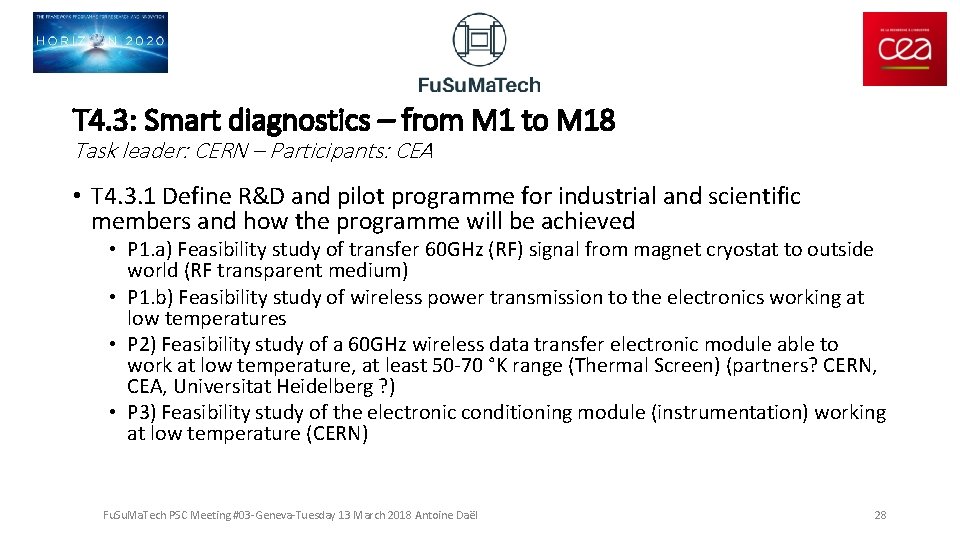 T 4. 3: Smart diagnostics – from M 1 to M 18 Task leader: