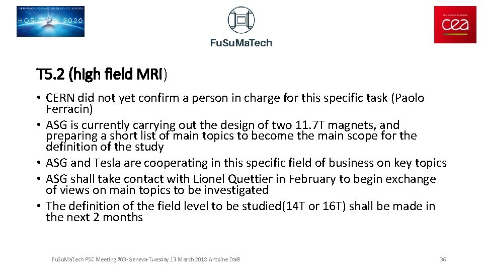 T 5. 2 (high field MRI) • CERN did not yet confirm a person