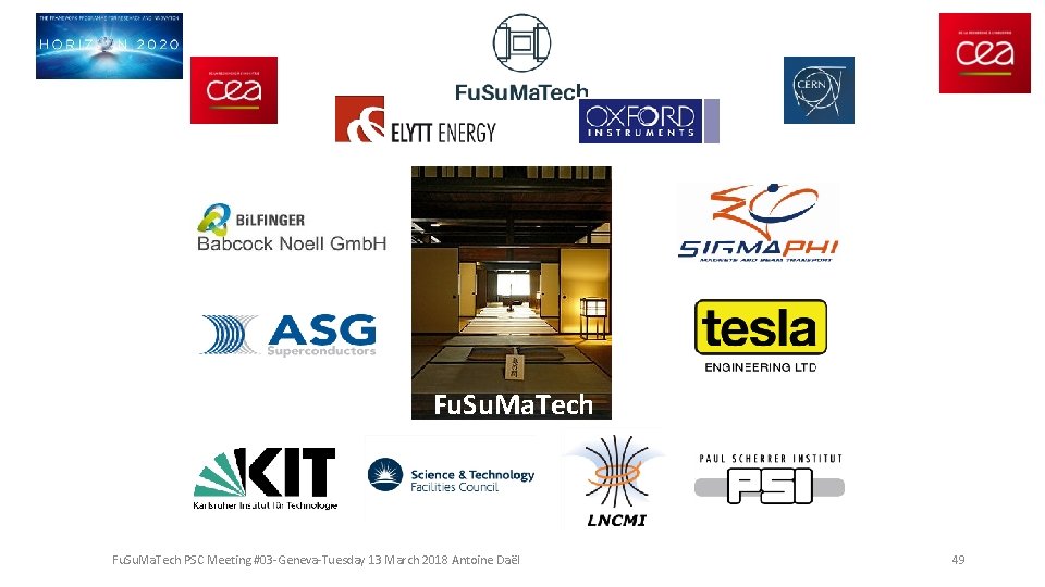 Fu. Su. Ma. Tech PSC Meeting #03 -Geneva-Tuesday 13 March 2018 Antoine Daël 49