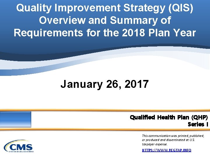 Quality Improvement Strategy (QIS) Overview and Summary of Requirements for the 2018 Plan Year