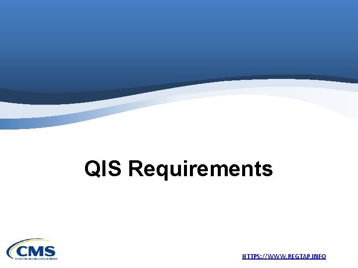 QIS Requirements HTTPS: //WWW. REGTAP. INFO 