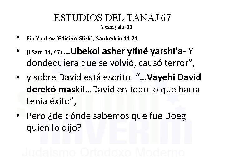 ESTUDIOS DEL TANAJ 67 Yeshayahu 11 • • Ein Yaakov (Edición Glick), Sanhedrín 11: