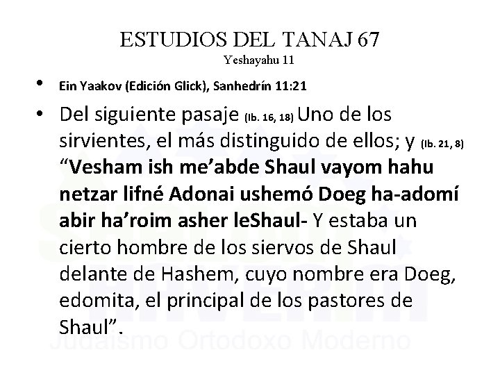 ESTUDIOS DEL TANAJ 67 Yeshayahu 11 • Ein Yaakov (Edición Glick), Sanhedrín 11: 21