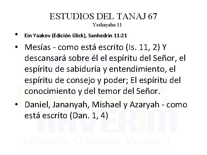 ESTUDIOS DEL TANAJ 67 Yeshayahu 11 • Ein Yaakov (Edición Glick), Sanhedrín 11: 21