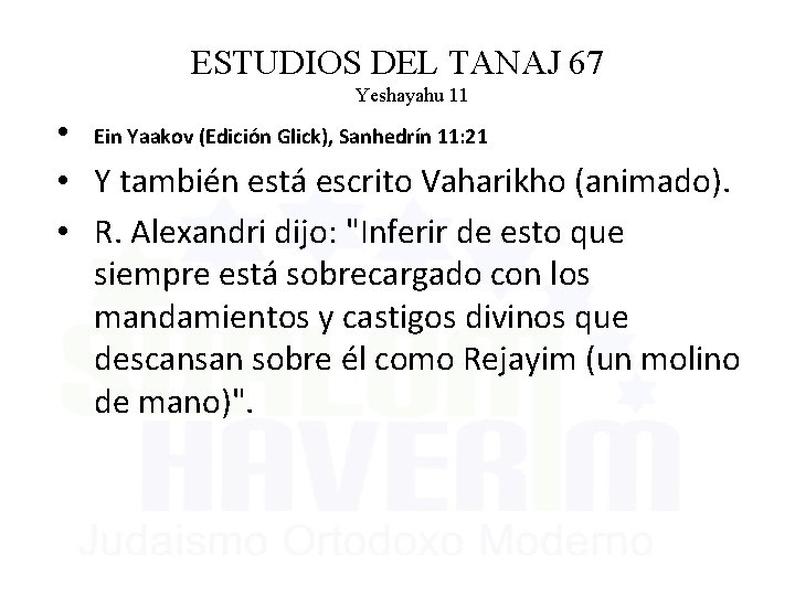 ESTUDIOS DEL TANAJ 67 Yeshayahu 11 • Ein Yaakov (Edición Glick), Sanhedrín 11: 21