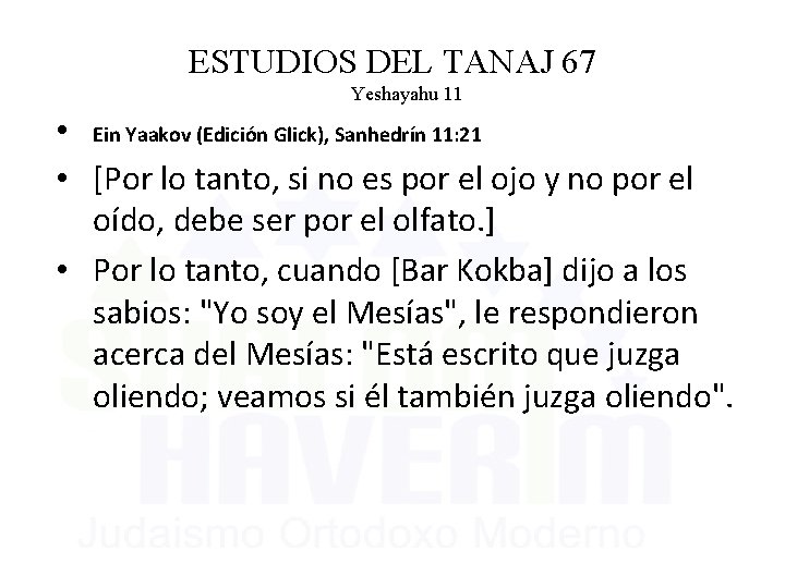 ESTUDIOS DEL TANAJ 67 Yeshayahu 11 • Ein Yaakov (Edición Glick), Sanhedrín 11: 21