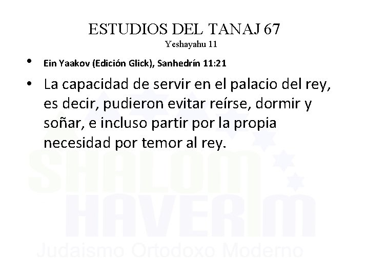 ESTUDIOS DEL TANAJ 67 Yeshayahu 11 • Ein Yaakov (Edición Glick), Sanhedrín 11: 21