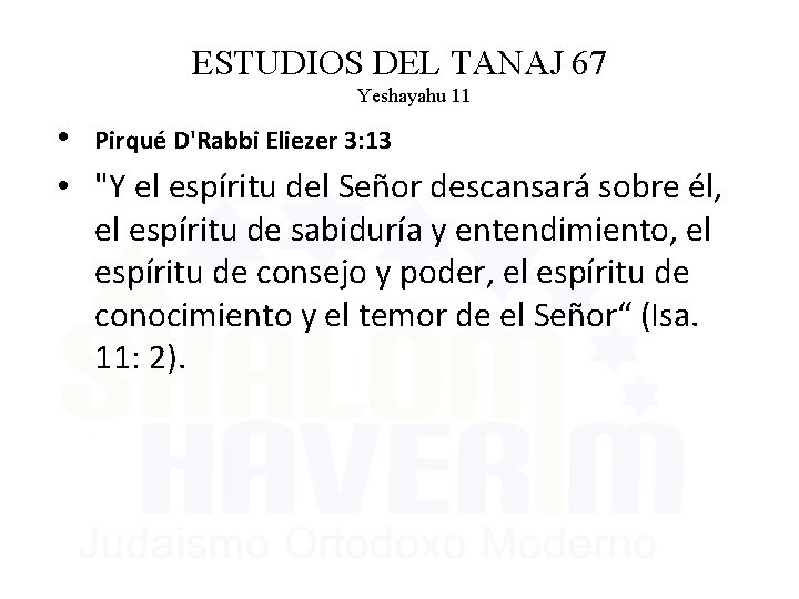 ESTUDIOS DEL TANAJ 67 Yeshayahu 11 • Pirqué D'Rabbi Eliezer 3: 13 • "Y