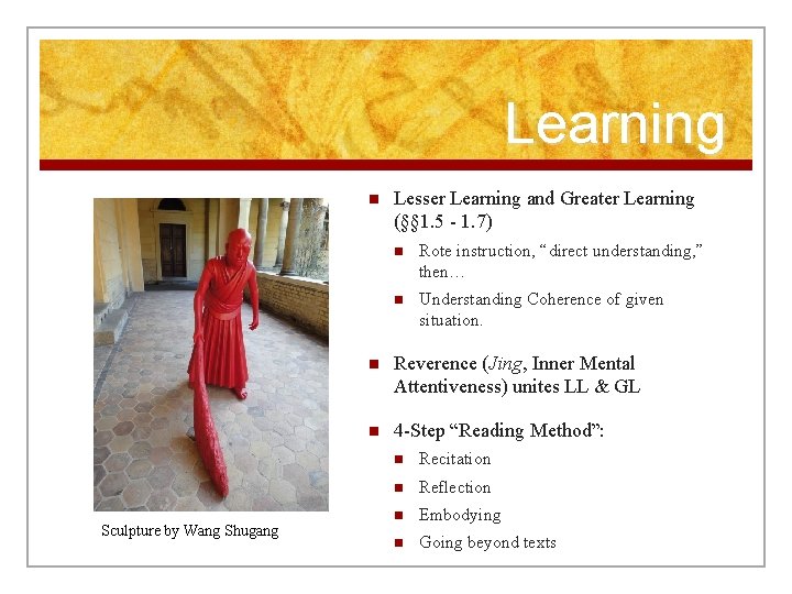 Learning n Sculpture by Wang Shugang Lesser Learning and Greater Learning (§§ 1. 5