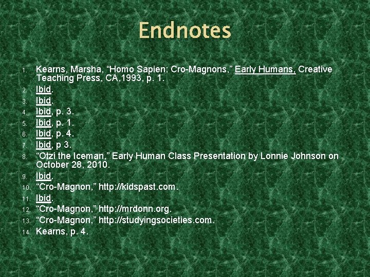 Endnotes 1. 2. 3. 4. 5. 6. 7. 8. 9. 10. 11. 12. 13.