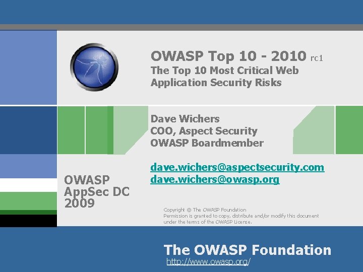 OWASP Top 10 - 2010 rc 1 The Top 10 Most Critical Web Application