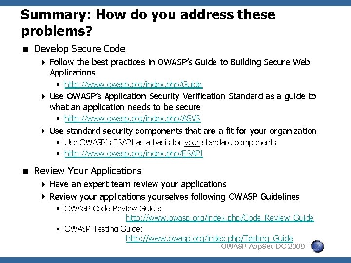 Summary: How do you address these problems? < Develop Secure Code 4 Follow the