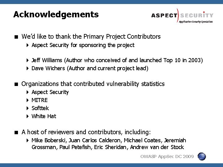 Acknowledgements < We’d like to thank the Primary Project Contributors 4 Aspect Security for