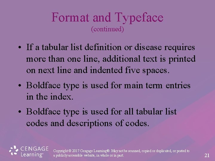 Format and Typeface (continued) • If a tabular list definition or disease requires more