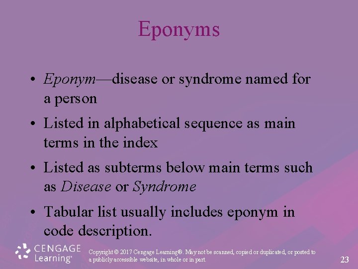 Eponyms • Eponym—disease or syndrome named for a person • Listed in alphabetical sequence