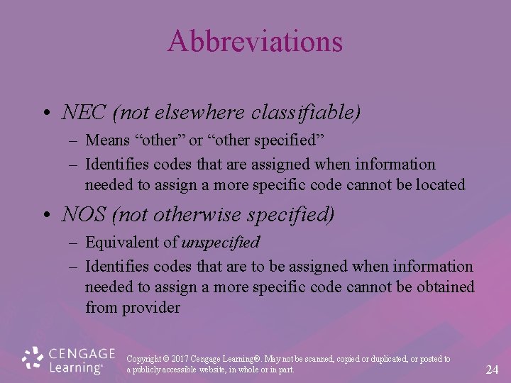 Abbreviations • NEC (not elsewhere classifiable) – Means “other” or “other specified” – Identifies