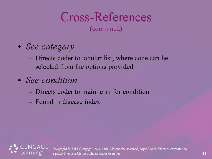 Cross-References (continued) • See category – Directs coder to tabular list, where code can