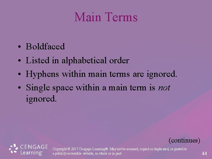 Main Terms • • Boldfaced Listed in alphabetical order Hyphens within main terms are