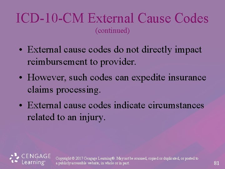 ICD-10 -CM External Cause Codes (continued) • External cause codes do not directly impact