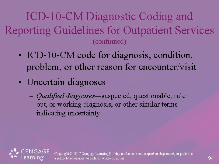 ICD-10 -CM Diagnostic Coding and Reporting Guidelines for Outpatient Services (continued) • ICD-10 -CM