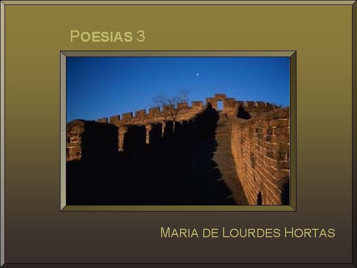 POESIAS 3 MARIA DE LOURDES HORTAS 