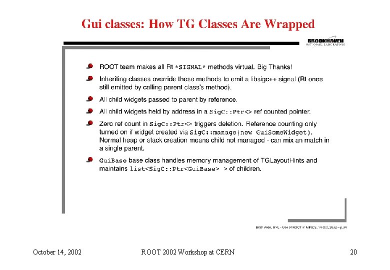 October 14, 2002 ROOT 2002 Workshop at CERN 20 October 14, 2002 ROOT 2002 Workshop at CERN 20
