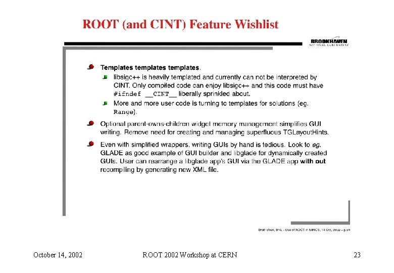 October 14, 2002 ROOT 2002 Workshop at CERN 23 October 14, 2002 ROOT 2002 Workshop at CERN 23