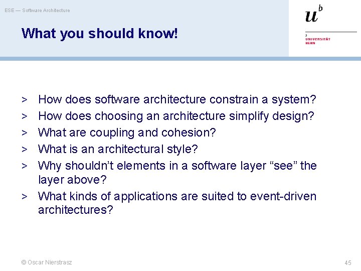 ESE — Software Architecture What you should know! > How does software architecture constrain